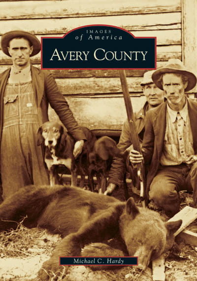 Avery County, North Carolina, Images of America, Paperback