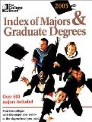 The College Board Index of Majors & Graduate Degrees 2003: All-New Twenty-Fifth