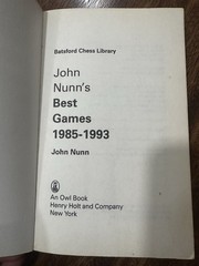John Nunn’s Best Games by John Nunn (Chess Book) 1st American Edition 1995