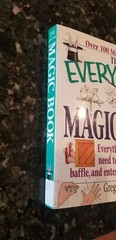 The Everything Ser.: The Magic Book : Everything You Need to Amaze, Baffle and …