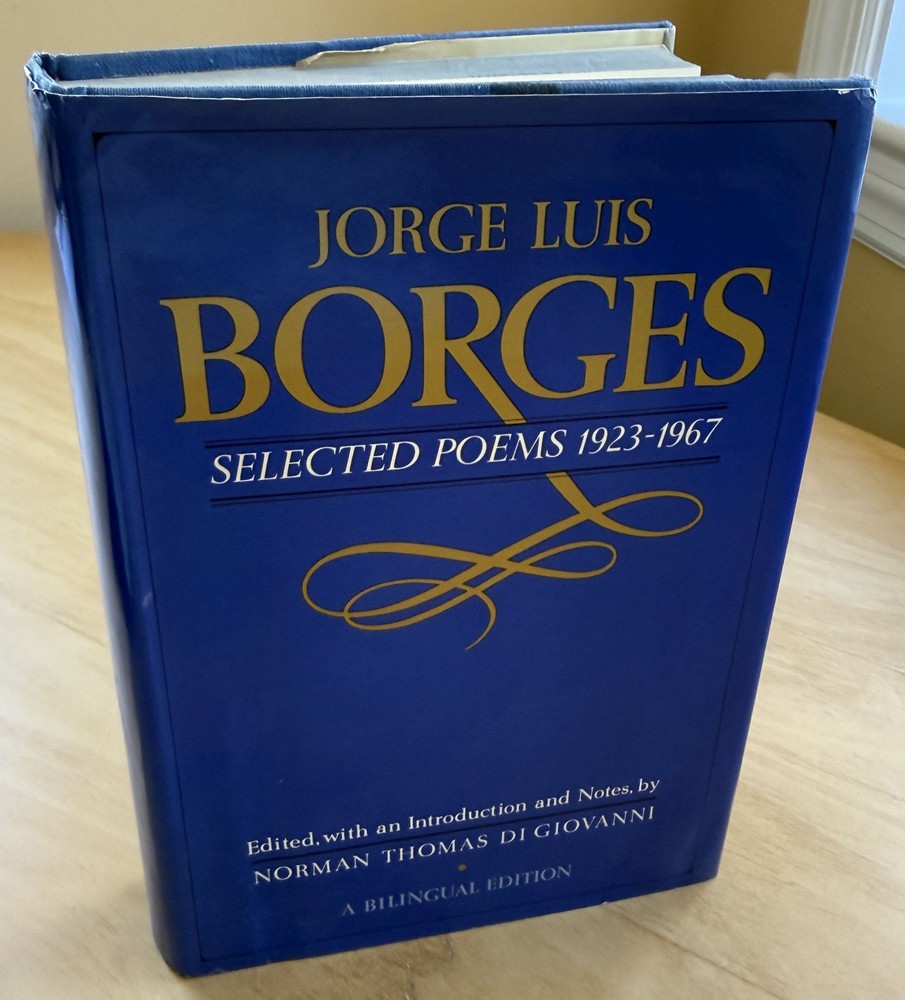JORGE LUIS BORGES Selected Poems 1923-1967 HC 1972 Delacorte Press DJ Ex-Library