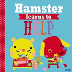 Hamster Learns to Help (Playdate Pals) by Rosie, Greening Paperback / softback