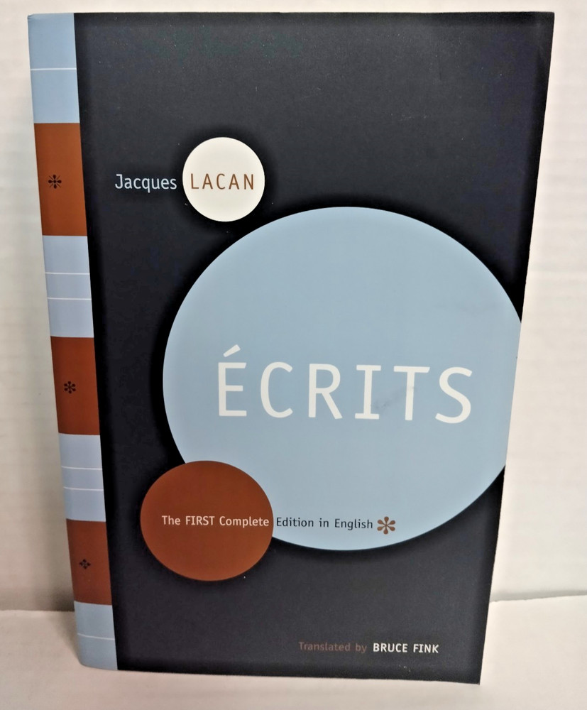 Ecrits: The First Complete Edition in English by Jacques Lacan Ecrits