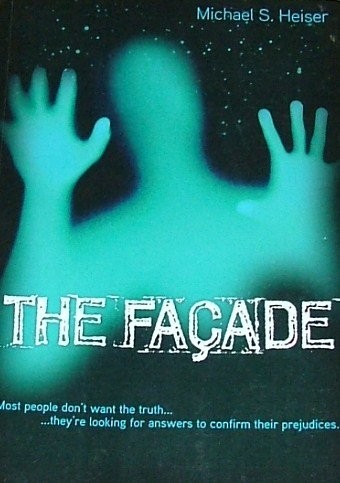 THE FACADE By Michael S. Heiser *Excellent Condition*