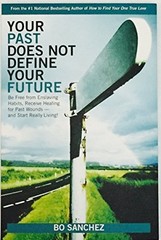 Your Past Does Not Define Your – GOOD
