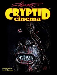 Cryptid Cinema by Tim Paxton