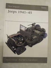 Osprey New Vanguard 117: Jeeps 1941-45 by Steven J. Zaloga
