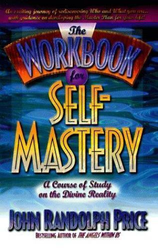 The Workbook for Self Mastery: Course of Study on the Divine Reality