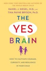 The Yes Brain: How to Cultivate Courage, Curiosity, and Resilience i – VERY GOOD