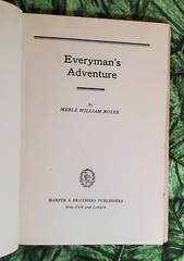 Everyman’s Adventure by Merle William Boyer, 1947, HC/DJ