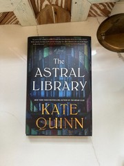 The Astral Library A Novel by Kate Quinn 2026 Hardback Book Like New