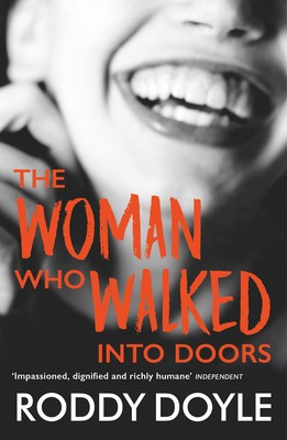 the woman who walked into doors by Roddy Doyle