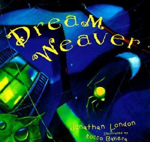 Dream Weaver; Rise and Shine – 9780152009441, Jonathan London, hardcover