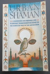 Urban Shaman: A Handbook the Hawaiian Way by Serge Kahili King (1990 Paperback)