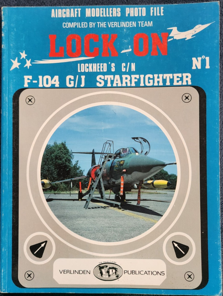 Lock On No. 1 – Lockheed’s C/N F-104 G/J Starfighter