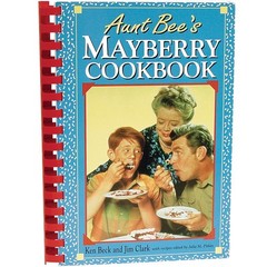 Aunt Bee’s Mayberry Cookbook