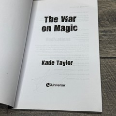 The War on Magic Kade Taylor 2023 Science Fiction Fantasy iUniverse Paperback