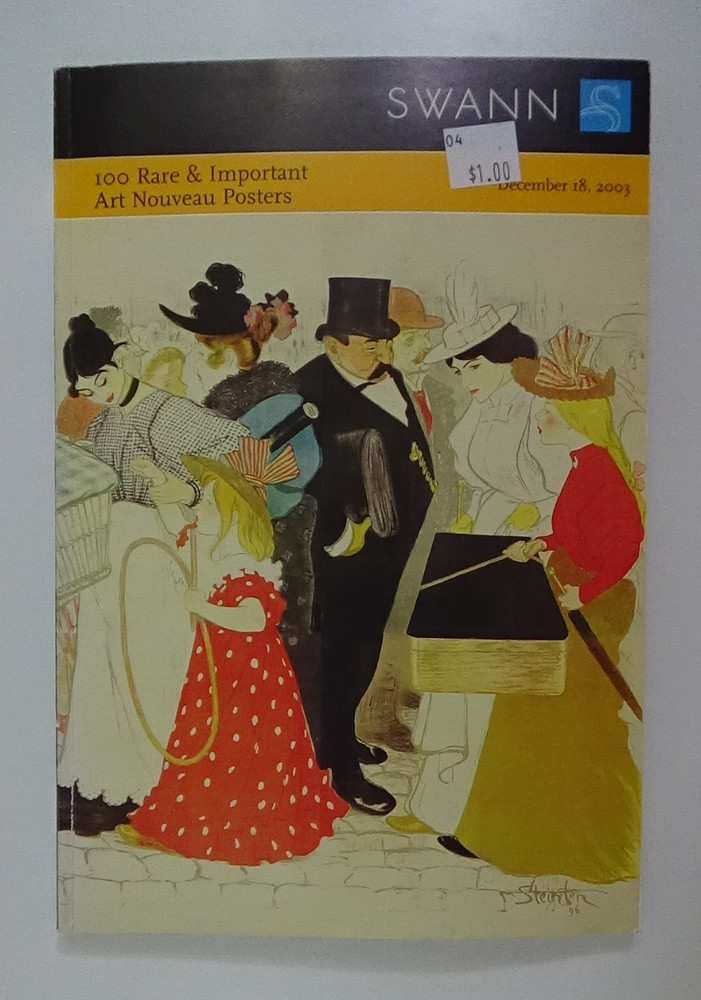 Swann 100 Rare & Important Art Nouveau Posters Dec 2003 123-Page Book #890