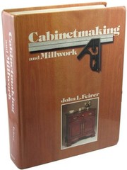 CABINETMAKING AND MILLWORK, FIFTH EDITION By John Louis Feirer – Hardcover Mint