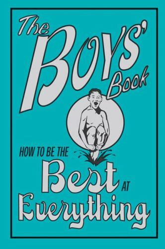 Best at Everything Ser.: How to Be the Best at Everything by Guy MacDonald and D