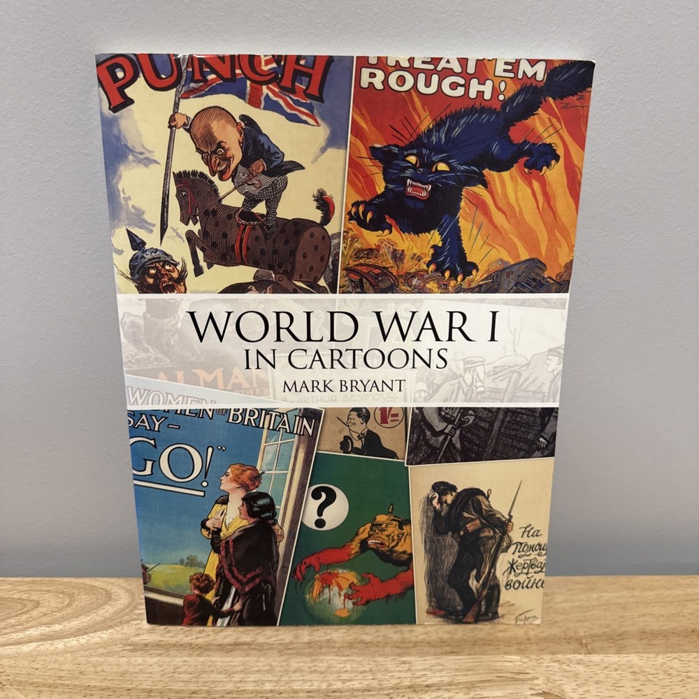 WWI in Cartoons by Mark Bryant (2014, Uk-Trade Paper)