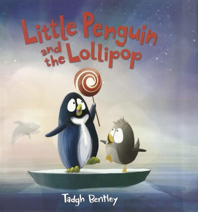 Little Penguin and the Lollipop – Tadgh Bentley – Acceptable – See condition…