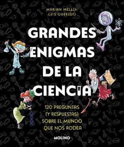 Marian Mellen L Grandes enigmas de la ciencia. 120 preguntas y respu (Paperback)