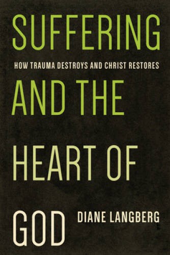 Suffering and the Heart of God: How Trauma Destroys and Chr – VERY GOOD