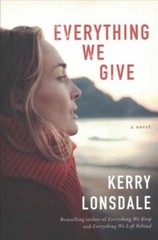 Everything We Give: A Novel (The Everything Series) – Paperback – GOOD