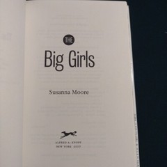 The Big Girls by Susanna Moore (2007, Hardcover) Signed & Inscribed 1st Edition