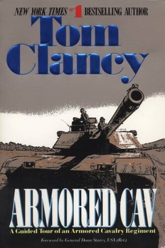Armored Cav (Tom Clancy’s Military Reference) – Paperback By Clancy, Tom – GOOD