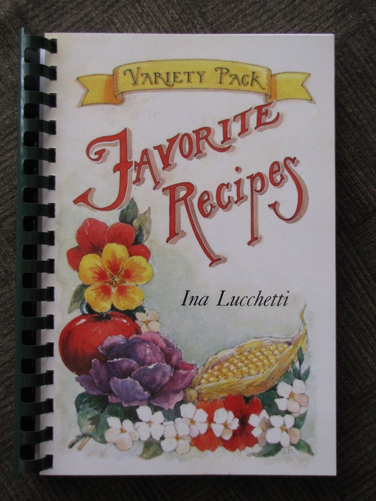 FAVORITE RECIPES Variety Pack by Ina Lucchetti 244+ pages from „THE FRUIT BOWL”