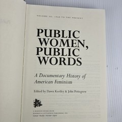 Public Women, Public Words 3 volume set : History of American Feminism HC