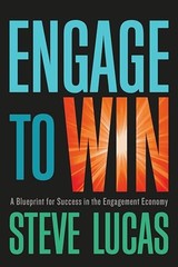 Engage to Win: A Blueprint for Success in the Engage… by Lucas, Steve Hardback