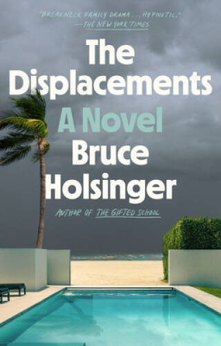 The Displacements: A Novel – Paperback By Holsinger, Bruce – GOOD