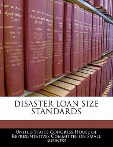DISASTER LOAN SIZE STANDARDS
