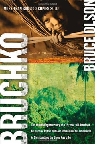 Bruchko: The Astonishing True Story of a 19-Year-Old American, His C – VERY GOOD