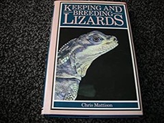Keeping and Breeding Lizards Hardcover Chris Mattison