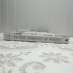 In the Company of Women Grace Bonney 2016 1st Ed Entrepreneurship Artisan Books