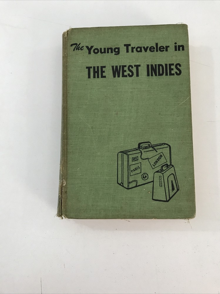 Young Traveler In The West Indies – Lucille Iremonger (HC, 1955, 1st Edition)
