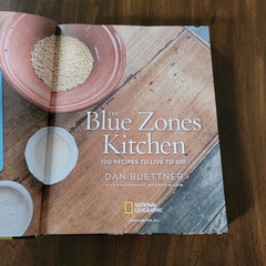 The Blue Zones Kitchen: 100 Recipes to Live to 100 – Dan Buettner