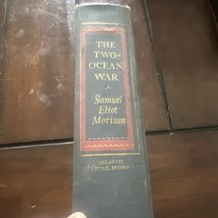 Signed The Two-Ocean War by Samuel Eliot Morison US Navy WWII Hardcover 1963 VTG