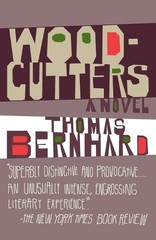 Thomas Bernhard Woodcutters (Paperback) Vintage International