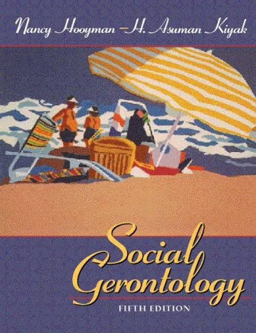 Social Gerontology : A Multidisciplinary Perspective Hardcover