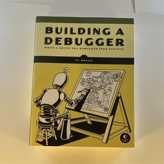 No Starch Press Building a Debugger PB 2024 Sy Brand Native x64 Debugger
