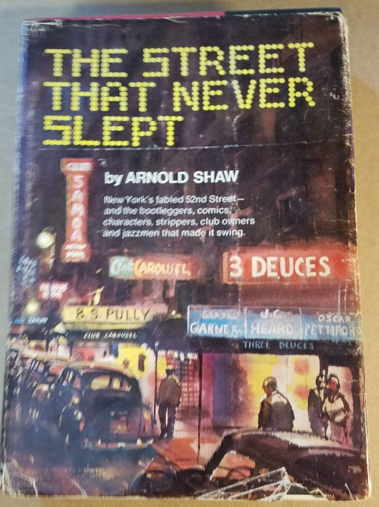 Hardcover with frayed dust Arnold Shaw – The Street that Never Slept, see photos