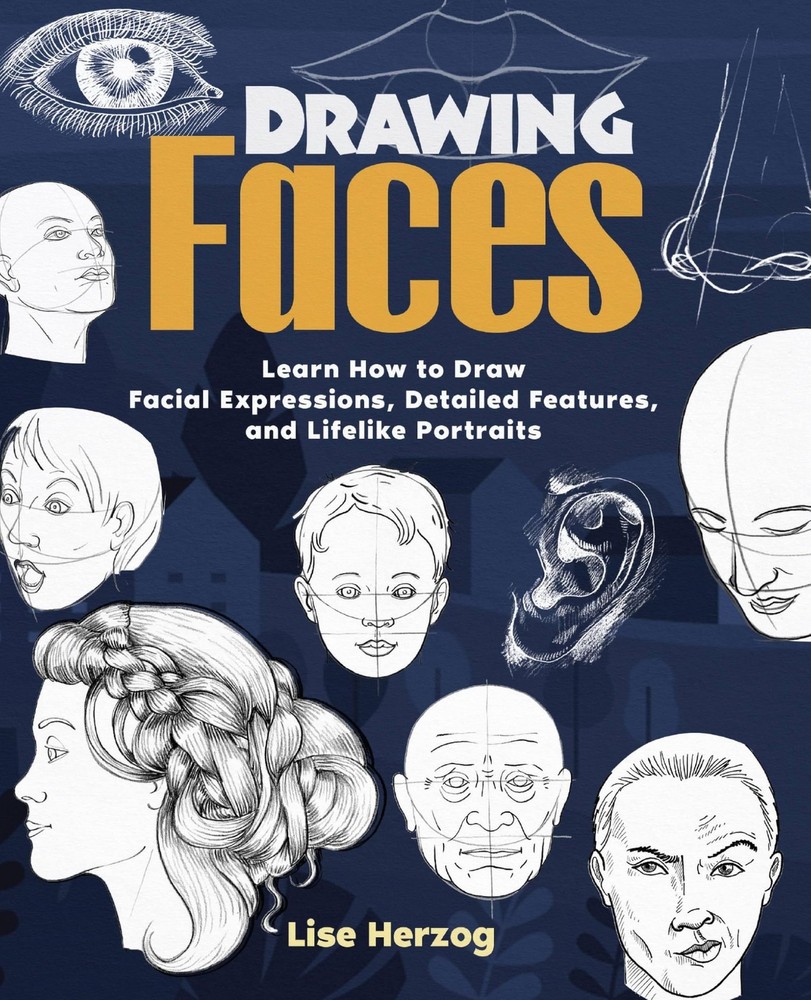 Drawing Faces by Lise Herzog