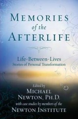 Memories of the Afterlife: Life Between Lives Stories of Personal Transfo – GOOD