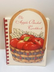 The Apple Basket Cookbook Spiral Paperback 1995 84 pages F141
