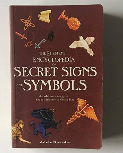 The Element Encyclopedia of Secret Signs and Symbols – Paperback – GOOD